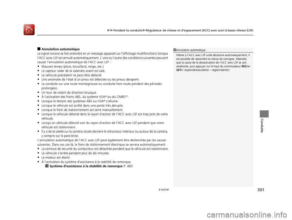 Acura MDX 2018 Manuel du propriétaire (in French) à suivre501
uuPendant la conduite uRégulateur de vitesse et d’espacement (ACC) avec suivi à basse vitesse (LSF)
Conduite
â– Annulation automatique
Le signal sonore se fait entendre et un message Acura MDX 2018 Manuel du propriétaire (in French) à suivre501
uuPendant la conduite uRégulateur de vitesse et d’espacement (ACC) avec suivi à basse vitesse (LSF)
Conduite
â– Annulation automatique
Le signal sonore se fait entendre et un message