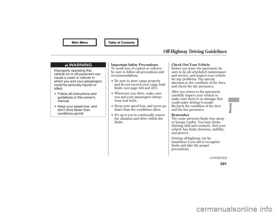 Acura MDX 2013 Owners Manual Improperly operating this
vehicle on or off-pavement can
cause a crash or rollover in
which you and your passengers
could be seriously injured or
killed.●Follow all instructions and
guidelines in th Acura MDX 2013 Owners Manual Improperly operating this
vehicle on or off-pavement can
cause a crash or rollover in
which you and your passengers
could be seriously injured or
killed.●Follow all instructions and
guidelines in th