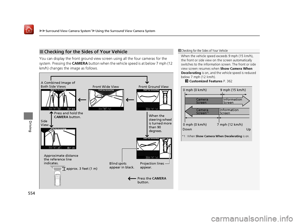 Acura MDX HYBRID 2020 Manual PDF uuSurround View Camera System*uUsing the Surround View Camera System
554
Driving
You can display the front ground view screen using all the four cameras for the
system. Pressing the CAMERA button wh Acura MDX HYBRID 2020 Manual PDF uuSurround View Camera System*uUsing the Surround View Camera System
554
Driving
You can display the front ground view screen using all the four cameras for the
system. Pressing the CAMERA button wh