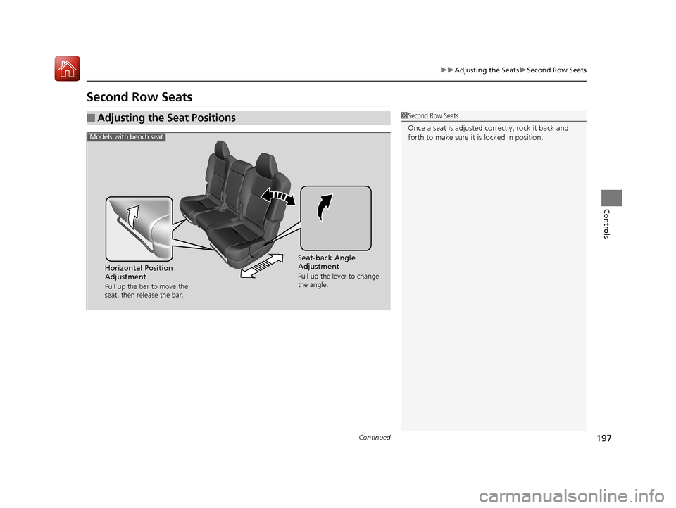 Acura MDX HYBRID 2018 Owners Manual 197
uuAdjusting the Seats uSecond Row Seats
Continued
Controls
Second Row Seats
■Adjusting the Seat Positions1Second Row Seats
Once a seat is adjusted co rrectly, rock it back and
forth to make sur Acura MDX HYBRID 2018 Owners Manual 197
uuAdjusting the Seats uSecond Row Seats
Continued
Controls
Second Row Seats
■Adjusting the Seat Positions1Second Row Seats
Once a seat is adjusted co rrectly, rock it back and
forth to make sur