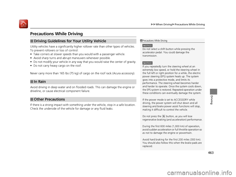 Acura MDX HYBRID 2018 User Guide 463
uuWhen Driving uPrecautions While Driving
Driving
Precautions While Driving
Utility vehicles have a significantly higher rollover rate than other types of vehicles.
To prevent rollovers or loss Acura MDX HYBRID 2018 User Guide 463
uuWhen Driving uPrecautions While Driving
Driving
Precautions While Driving
Utility vehicles have a significantly higher rollover rate than other types of vehicles.
To prevent rollovers or loss