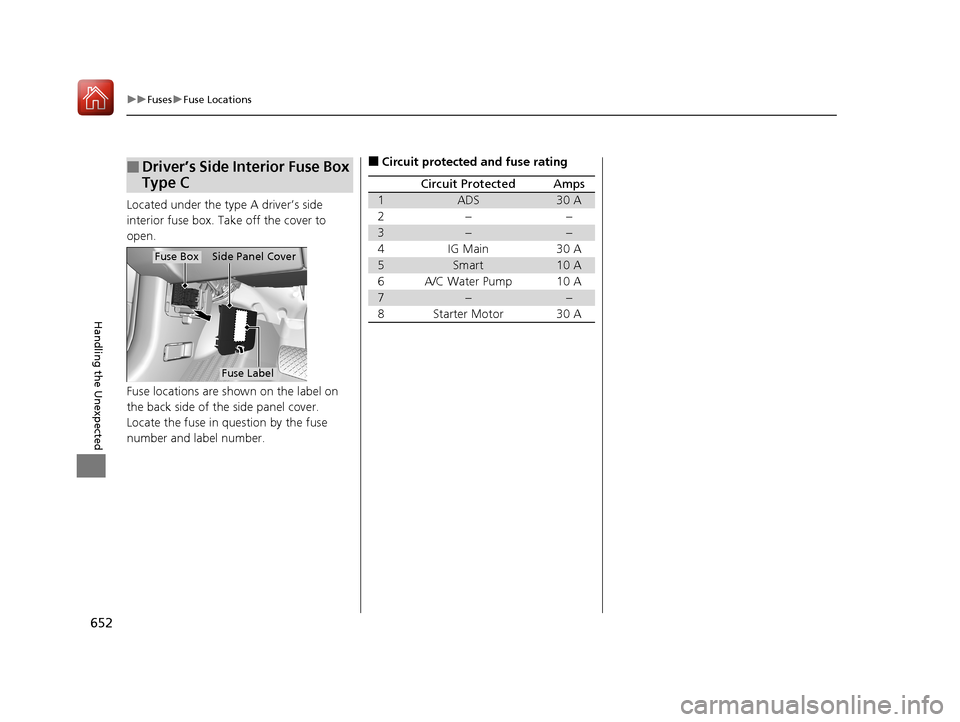 Acura MDX HYBRID 2018 Owners Manual 652
uuFuses uFuse Locations
Handling the Unexpected
Located under the type A driver’s side
interior fuse box. Take off the cover to
open.
Fuse locations are shown on the label on
the back side of Acura MDX HYBRID 2018 Owners Manual 652
uuFuses uFuse Locations
Handling the Unexpected
Located under the type A driver’s side
interior fuse box. Take off the cover to
open.
Fuse locations are shown on the label on
the back side of