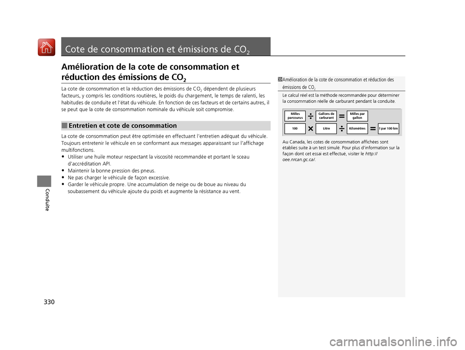 Acura MDX Hybrid 2017 Manuel du propriétaire (in French) 330
Conduite
Cote de consommation et émissions de CO2
Amélioration de la cote de consommation et
réduction des émissions de CO2
La cote de consommation et la réduction des émissions de CO2 dé Acura MDX Hybrid 2017 Manuel du propriétaire (in French) 330
Conduite
Cote de consommation et émissions de CO2
Amélioration de la cote de consommation et
réduction des émissions de CO2
La cote de consommation et la réduction des émissions de CO2 dé