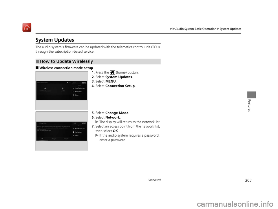 Acura RDX 2019 Owners Manual 263
uuAudio System Basic Operation uSystem Updates
Continued
Features
System Updates
The audio system’s firmware can be updated with the telematics control unit (TCU)
through the subscrip tion-base Acura RDX 2019 Owners Manual 263
uuAudio System Basic Operation uSystem Updates
Continued
Features
System Updates
The audio system’s firmware can be updated with the telematics control unit (TCU)
through the subscrip tion-base