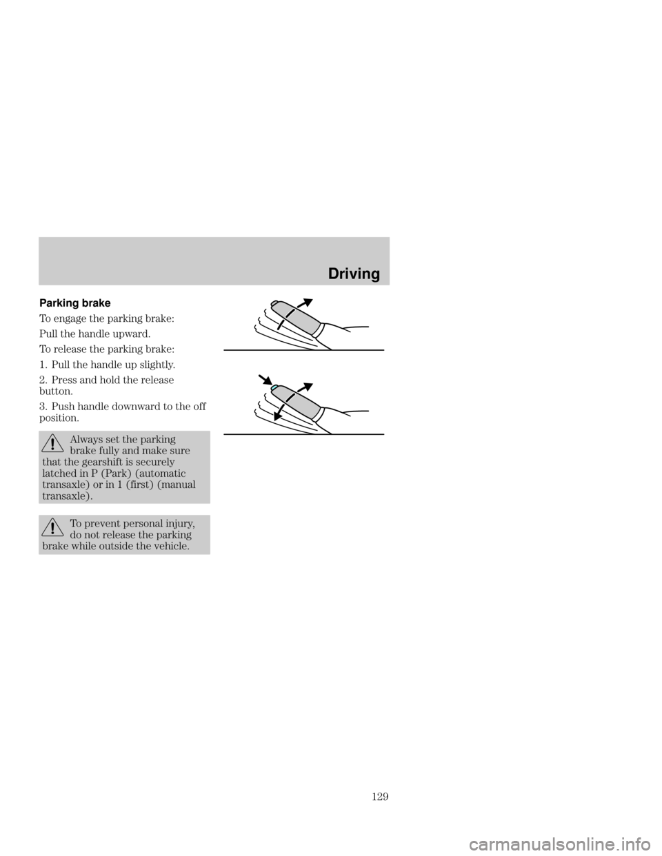 Mercury Mercury Cougar 1999  Owners Manuals Driving
	 Parking
 brake

     

!    !#

     

 !    !  %
      
!  
 !  ##