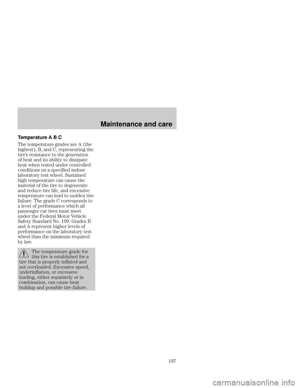 Mercury Mercury Cougar 1999  s Owners Guide Maintenance and care

	 Temperature
 A B C
  #%(% %& %  
&  ! 
 %#%&!! 
%& %&&! "  !%"!
"  ! & , " &&#
 *! 