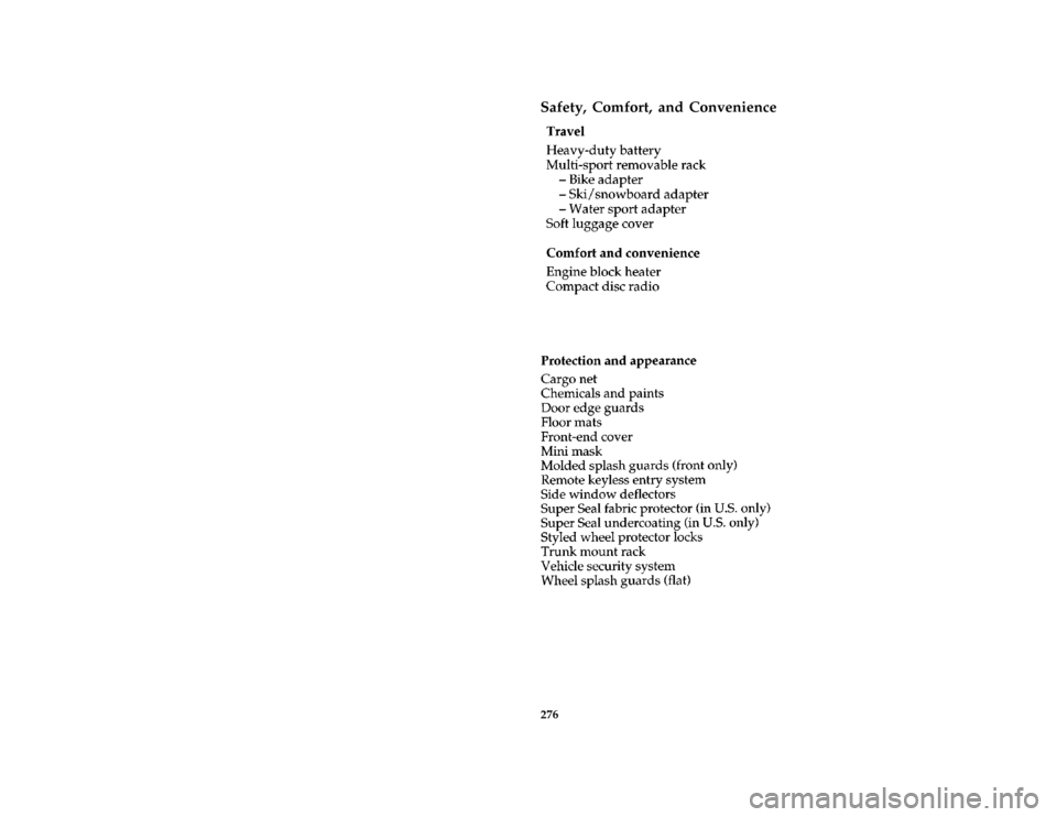Mercury Mercury Cougar 1997  Owners Manuals 276
*
[AC00350( ALL)05/96]
Safety, Comfort, and Convenience
[AC00430( BC )03/94]
fourteen pica chart:0010542-K[AC00550( C )03/95]
sixteen pica chart:0011338-AFile:15rcacc.ex
Update:Thu May 30 10:32:34