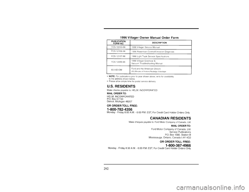 Mercury Villager 1996  Owners Manuals 292
[AC03100(ALL)05/93]
thirty-four pica
chart:0040330-AFile:14vxacn.ex
Update:Mon Jun  3 08:32:34 1996 
