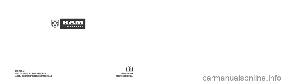 Ram ProMaster City 2018 Owners Manual Second Edition
Printed in the U.S.A.
©2017 FCA US LLC. All Rights Reserved.
Ram is a registered trademark of FCA US LLC. 18VM-126-AB
PROMASTER CITY
OWNER’S MANUAL
2018
Promaster City
2018 Ram ProMaster City 2018 Owners Manual Second Edition
Printed in the U.S.A.
©2017 FCA US LLC. All Rights Reserved.
Ram is a registered trademark of FCA US LLC. 18VM-126-AB
PROMASTER CITY
OWNER’S MANUAL
2018
Promaster City
2018