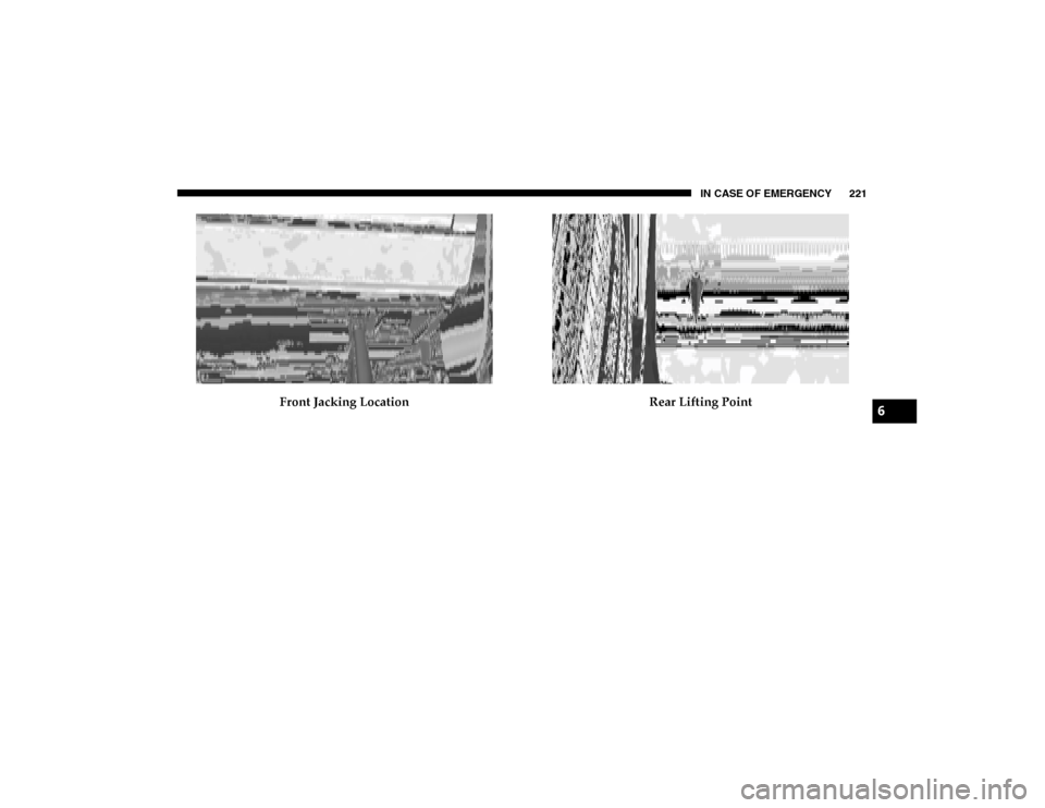 Ram ProMaster City 2020  Owners Manual IN CASE OF EMERGENCY 221
Front Jacking LocationRear Lifting Point6
2020_RAM_PROMASTER_CITY_OM_USA=GUID-7B6A7FCA-79B0-423F-95C5-ED2A949C3D13=1=en=.book  Page 221   