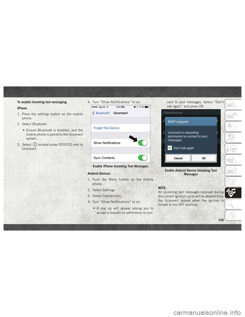 Ram 1500 2018 Manual PDF To enable incoming text messaging:
iPhone
1. Press the settings button on the mobilephone.
2. Select Bluetooth.
• Ensure Bluetooth is enabled, and themobile phone is paired to the Uconnect
system.
3 Ram 1500 2018 Manual PDF To enable incoming text messaging:
iPhone
1. Press the settings button on the mobilephone.
2. Select Bluetooth.
• Ensure Bluetooth is enabled, and themobile phone is paired to the Uconnect
system.
3