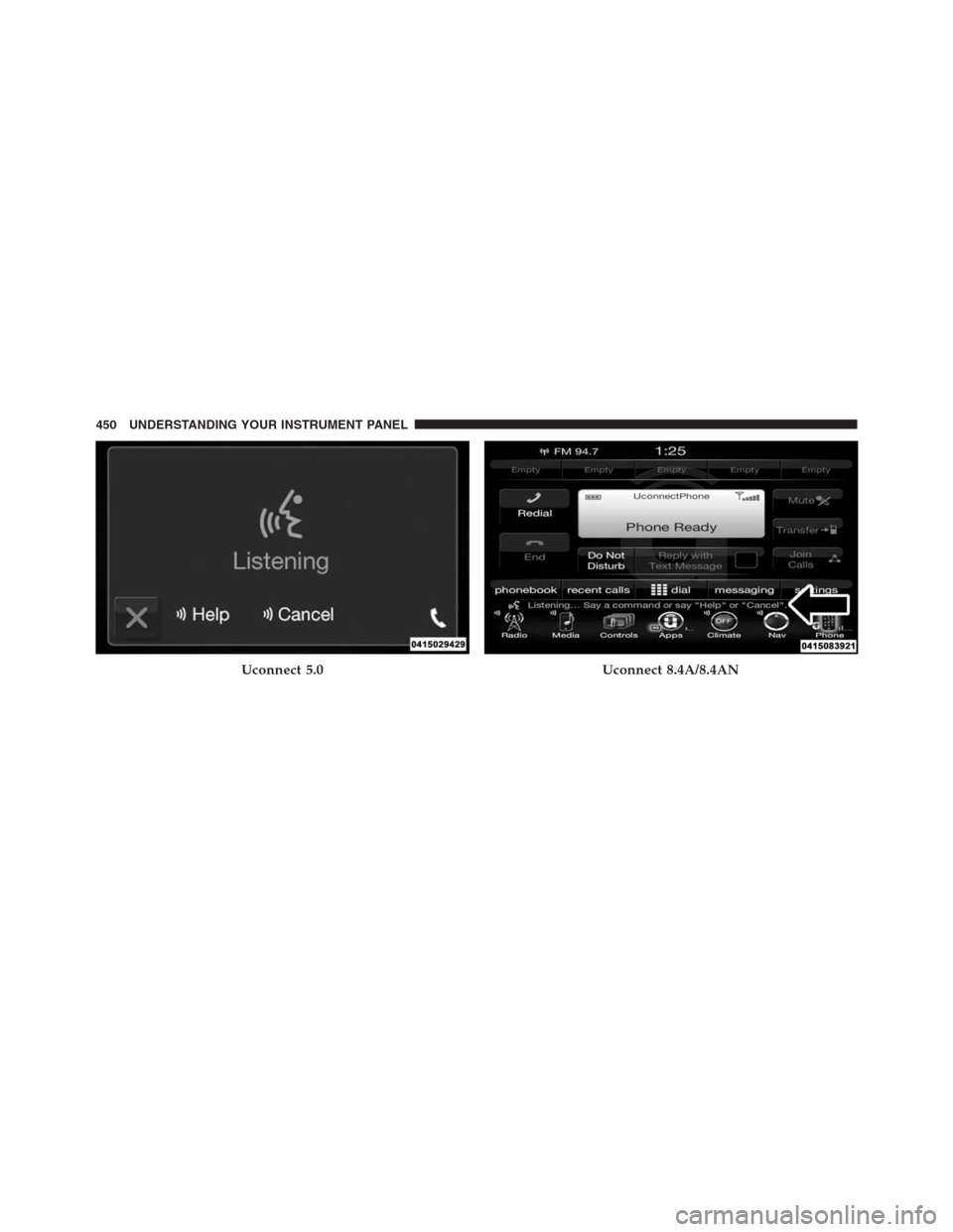 Ram 1500 2016  Owners Manual Uconnect 5.0Uconnect 8.4A/8.4AN
450 UNDERSTANDING YOUR INSTRUMENT PANEL 