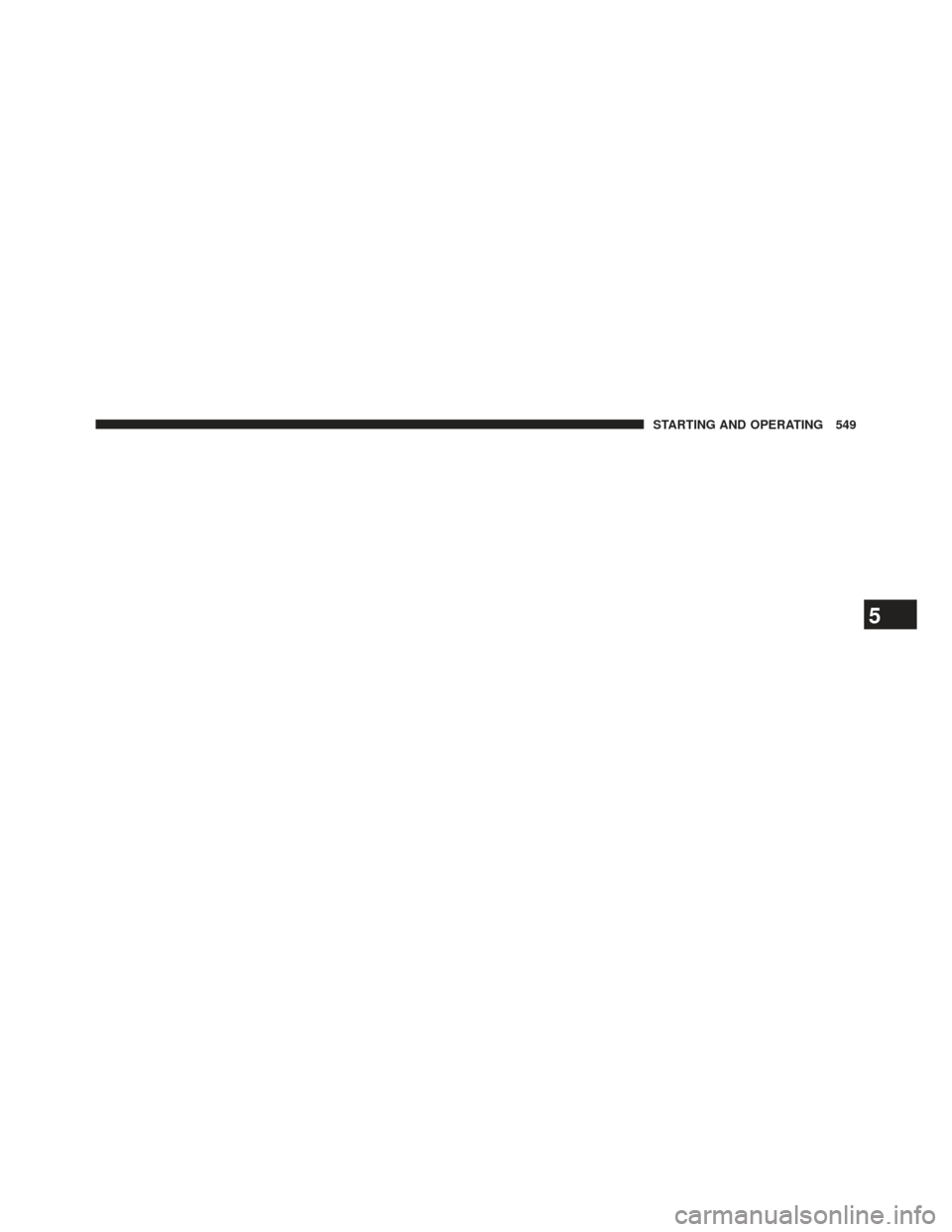 Ram 1500 2014 Owners Manual 5
STARTING AND OPERATING 549 Ram 1500 2014 Owners Manual 5
STARTING AND OPERATING 549