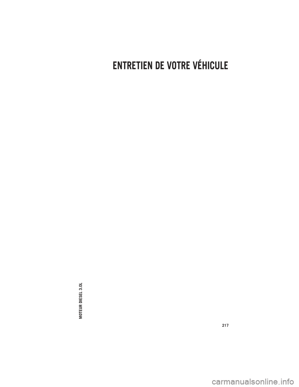 Ram 1500 2014  Guide dutilisateur (in French) MOTEUR DIESEL 3.0L
ENTRETIEN DE VOTRE VÉHICULE
217 