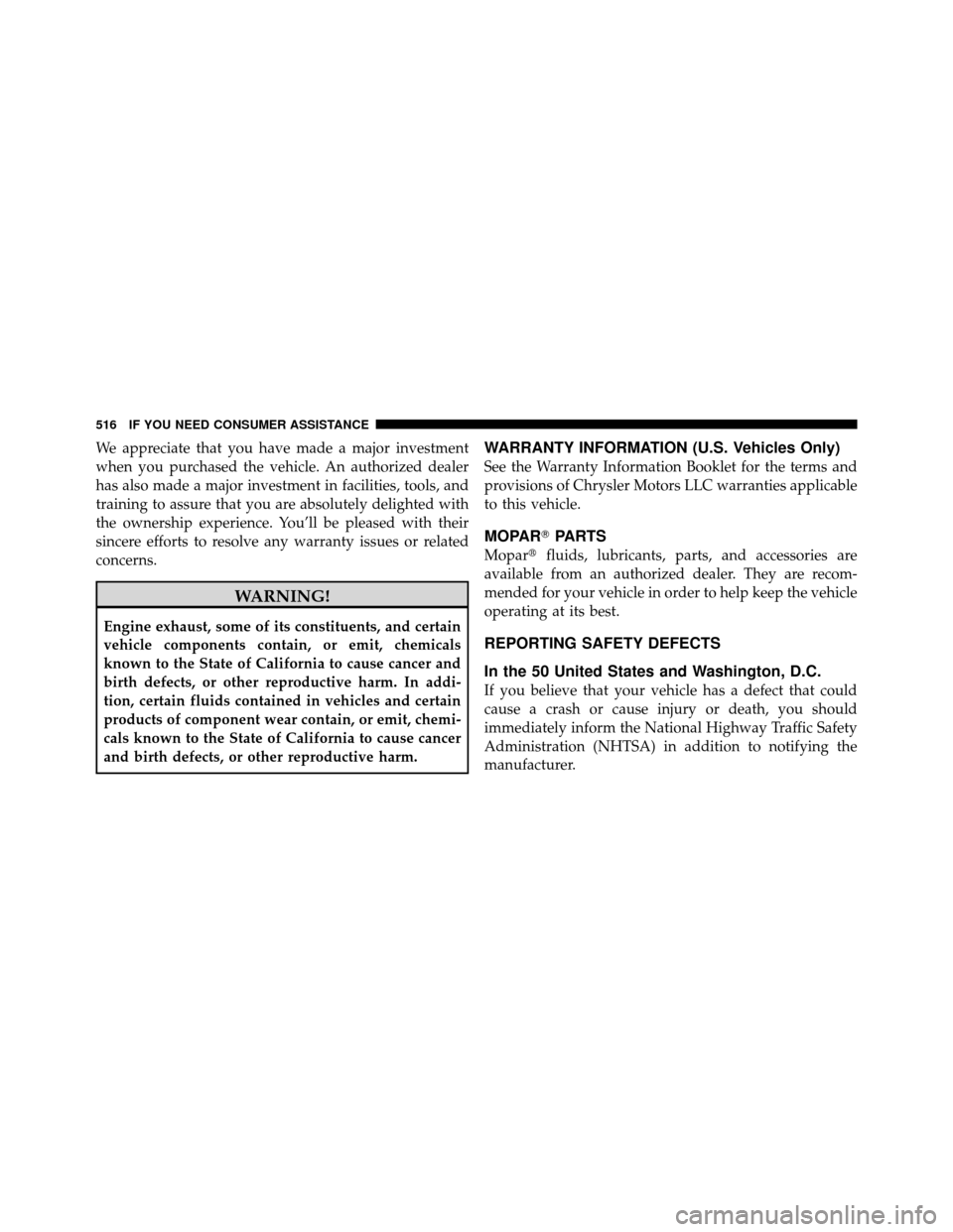 Ram 1500 2009  Owners Manual We appreciate that you have made a major investment
when you purchased the vehicle. An authorized dealer
has also made a major investment in facilities, tools, and
training to assure that you are abso