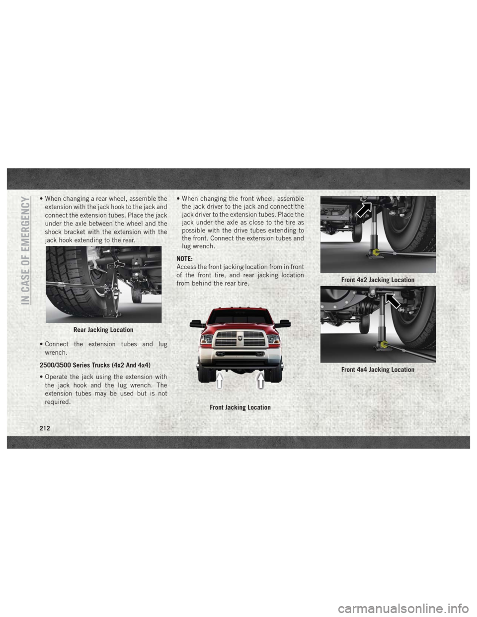 Ram 2500 2018 User Guide • When changing a rear wheel, assemble theextension with the jack hook to the jack and
connect the extension tubes. Place the jack
under the axle between the wheel and the
shock bracket with the ext Ram 2500 2018 User Guide • When changing a rear wheel, assemble theextension with the jack hook to the jack and
connect the extension tubes. Place the jack
under the axle between the wheel and the
shock bracket with the ext
