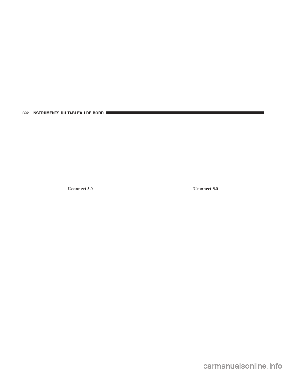 Ram 2500 2017  Manuel du propriétaire (in French)  Uconnect 3.0Uconnect 5.0
392 INSTRUMENTS DU TABLEAU DE BORD 