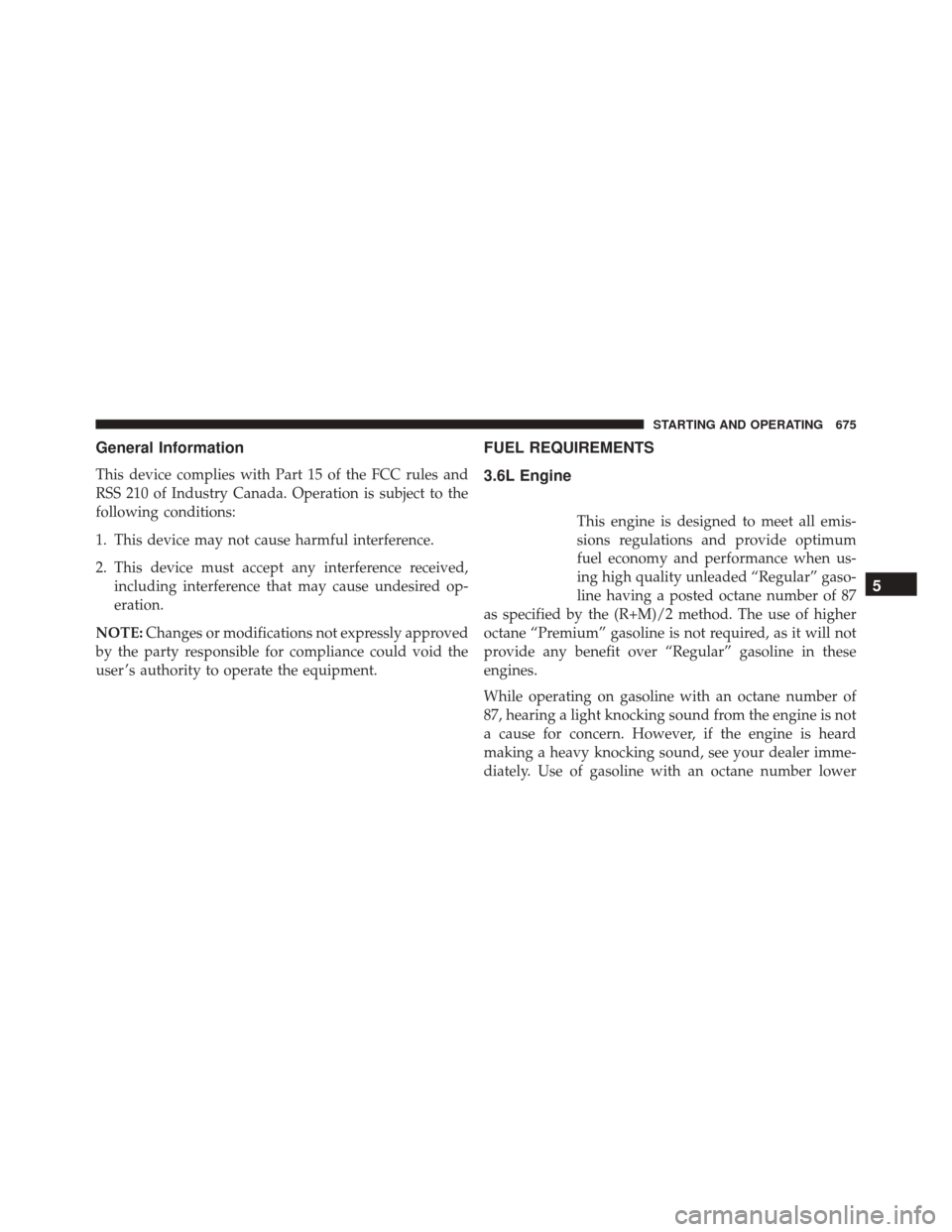 Ram 3500 2016 Repair Manual General Information
This device complies with Part 15 of the FCC rules and
RSS 210 of Industry Canada. Operation is subject to the
following conditions:
1. This device may not cause harmful interferen Ram 3500 2016 Repair Manual General Information
This device complies with Part 15 of the FCC rules and
RSS 210 of Industry Canada. Operation is subject to the
following conditions:
1. This device may not cause harmful interferen