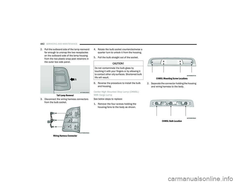RAM 1500 2021 Owners Manual
442SERVICING AND MAINTENANCE
2. Pull the outboard side of the lamp rearward
far enough to unsnap the two receptacles
on the outboard side of the lamp housing
from the two plastic snap post retai RAM 1500 2021 Owners Manual
442SERVICING AND MAINTENANCE
2. Pull the outboard side of the lamp rearward
far enough to unsnap the two receptacles
on the outboard side of the lamp housing
from the two plastic snap post retai