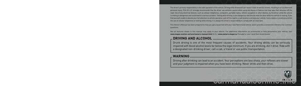 RAM 1500 2021  Owners Manual  WARNING: Operating, servicing and maintaining a passenger vehicle or off-highway  
motor vehicle can expose you to chemicals including engine exhaust, carbon monoxide,  
phthalates, and lead, which a