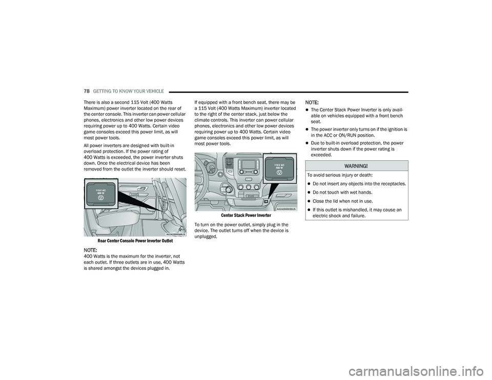 RAM 1500 2022 Manual PDF
78GETTING TO KNOW YOUR VEHICLE
There is also a second 115 Volt (400 Watts
Maximum) power inverter located on the rear of
the center console. This inverter can power cellular
phones, electronics RAM 1500 2022 Manual PDF
78GETTING TO KNOW YOUR VEHICLE
There is also a second 115 Volt (400 Watts
Maximum) power inverter located on the rear of
the center console. This inverter can power cellular
phones, electronics