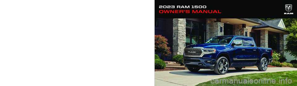 RAM 1500 2023  Owners Manual SECOND EDITION  23_DT_OM_EN_USC©2022 FCA US LLC. All Rights Reserved. Tous droits réservés. Ram is a registered trademark of FCA US LLC.  Ram est une marque déposée de FCA US LLC. App Store is a 