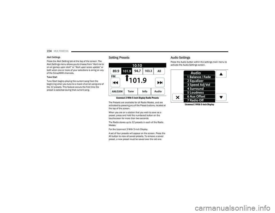 RAM 1500 2023 Owners Manual
224MULTIMEDIA
Alert Settings
Press the Alert Setting tab at the top of the screen. The
Alert Settings menu allows you to choose from “Alert me to
on-air games upon start” or “Alert upon sco RAM 1500 2023 Owners Manual
224MULTIMEDIA
Alert Settings
Press the Alert Setting tab at the top of the screen. The
Alert Settings menu allows you to choose from “Alert me to
on-air games upon start” or “Alert upon sco