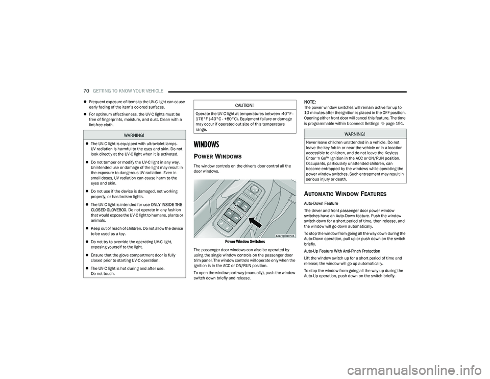 RAM 1500 2023 User Guide
70GETTING TO KNOW YOUR VEHICLE
Frequent exposure of items to the UV-C light can cause
early fading of the item’s colored surfaces.
For optimum effectiveness, the UV-C lights must be
free RAM 1500 2023 User Guide
70GETTING TO KNOW YOUR VEHICLE
Frequent exposure of items to the UV-C light can cause
early fading of the item’s colored surfaces.
For optimum effectiveness, the UV-C lights must be
free
