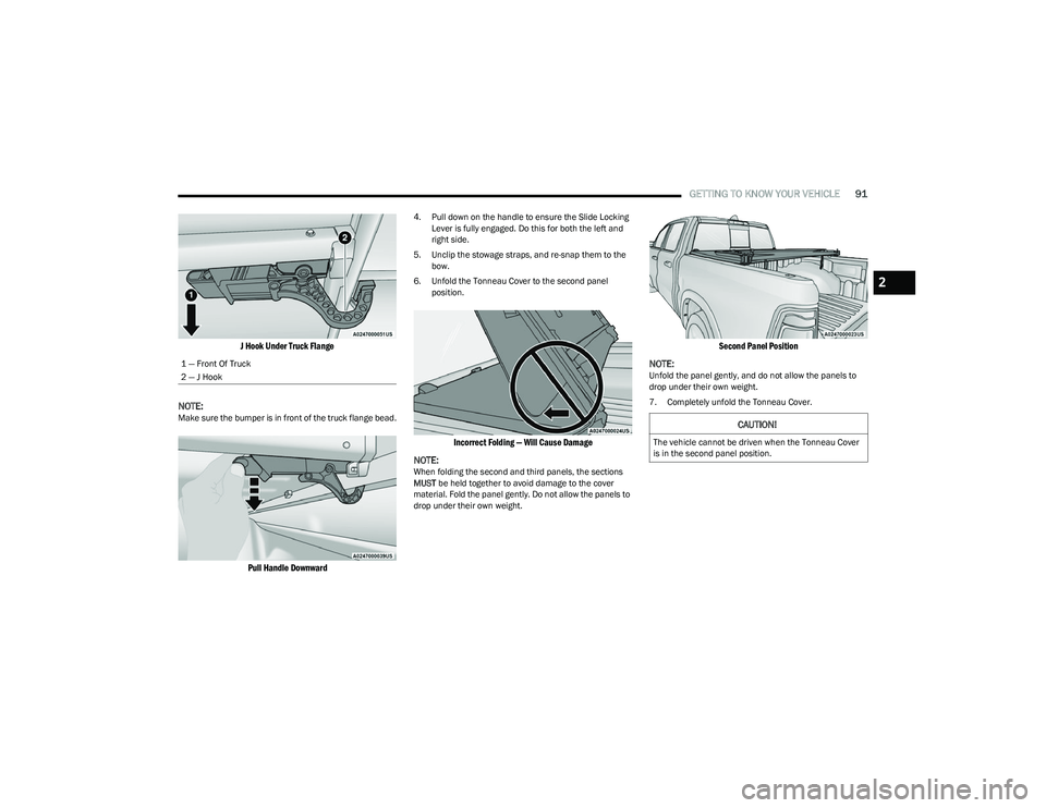 RAM 1500 2023 Owners Manual
GETTING TO KNOW YOUR VEHICLE91
J Hook Under Truck Flange
NOTE:
Make sure the bumper is in front of the truck flange bead.
Pull Handle Downward
4. Pull down on the handle to ensure the Slide Locki RAM 1500 2023 Owners Manual
GETTING TO KNOW YOUR VEHICLE91
J Hook Under Truck Flange
NOTE:
Make sure the bumper is in front of the truck flange bead.
Pull Handle Downward
4. Pull down on the handle to ensure the Slide Locki