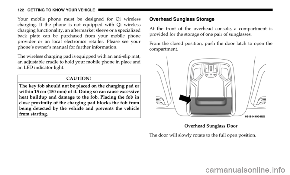 RAM CHASSIS CAB 2019 Owners Manual 122 GETTING TO KNOW YOUR VEHICLE
Your mobile phone must be designed for Qi wireless
charging. If the phone is not equipped with Qi wireless
charging functionality, an aftermarket slee RAM CHASSIS CAB 2019 Owners Manual 122 GETTING TO KNOW YOUR VEHICLE
Your mobile phone must be designed for Qi wireless
charging. If the phone is not equipped with Qi wireless
charging functionality, an aftermarket slee