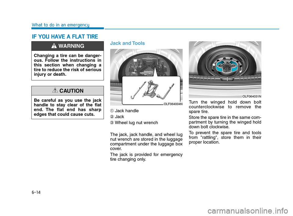 Hyundai Accent 2020 Owners Manual 6-14
What to do in an emergency
Jack and Tools
➀Jack handle
②Jack
③Wheel lug nut wrench
The jack, jack handle, and wheel lug
nut wrench are stored in the luggage
compartment under the luggage bo Hyundai Accent 2020 Owners Manual 6-14
What to do in an emergency
Jack and Tools
➀Jack handle
②Jack
③Wheel lug nut wrench
The jack, jack handle, and wheel lug
nut wrench are stored in the luggage
compartment under the luggage bo