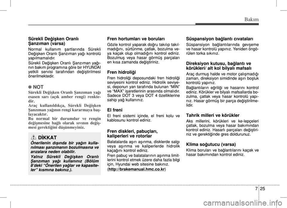 Hyundai Accent 2017 Kullanım Kılavuzu (in Turkish) Hyundai Accent 2017 Kullanım Kılavuzu (in Turkish)