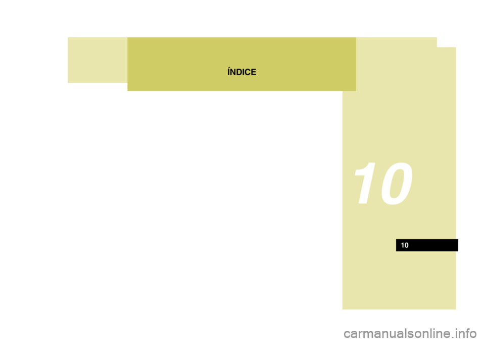 Hyundai Accent 2007  Manual do proprietário (in Portuguese) ÍNDICE
10
10 