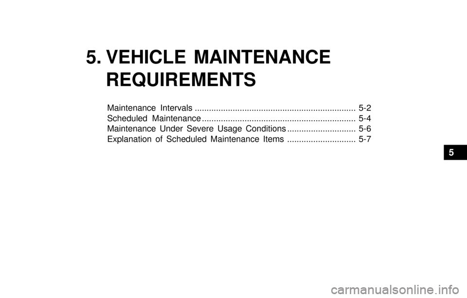 Hyundai Accent 2003 Owners Manual 5. VEHICLE MAINTENANCE
REQUIREMENTS
Maintenance Intervals .................................................................... 5-2
Scheduled Maintenance ............................................... Hyundai Accent 2003 Owners Manual 5. VEHICLE MAINTENANCE
REQUIREMENTS
Maintenance Intervals .................................................................... 5-2
Scheduled Maintenance ...............................................