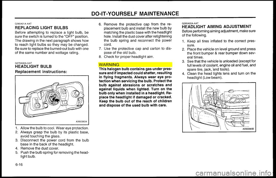 Hyundai Accent 2000 Owners Manual WAR NIN G Hyundai Accent 2000 Owners Manual WAR NIN G