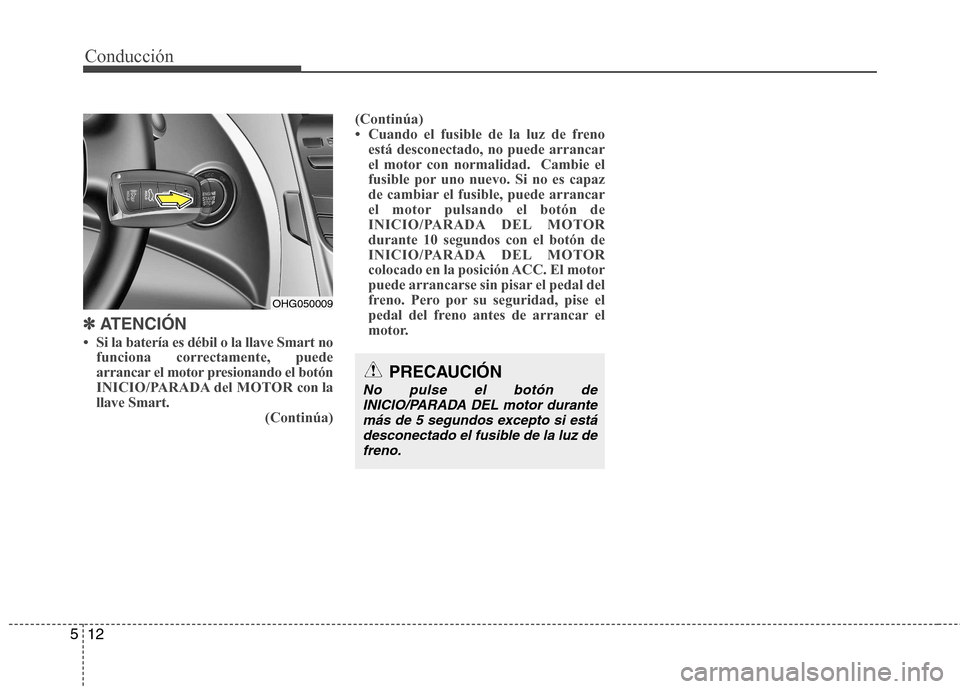 Hyundai Azera 2012 Manual del propietario (in Spanish) 12
5
✽✽
ATENCIÓN
Hyundai Azera 2012 Manual del propietario (in Spanish) 12
5
✽✽
ATENCIÓN