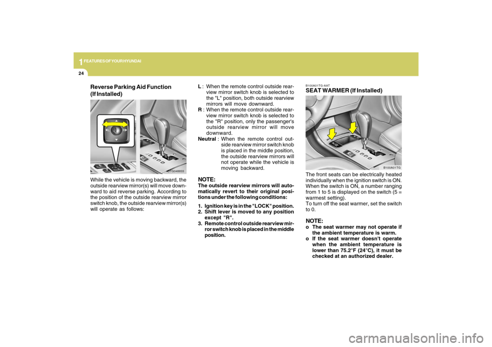 Hyundai Azera 2009 Owners Guide 1FEATURES OF YOUR HYUNDAI24
B100A01TG-AATSEAT WARMER (If Installed)The front seats can be electrically heated
individually when the ignition switch is ON.
When the switch is ON, a number ranging
from Hyundai Azera 2009 Owners Guide 1FEATURES OF YOUR HYUNDAI24
B100A01TG-AATSEAT WARMER (If Installed)The front seats can be electrically heated
individually when the ignition switch is ON.
When the switch is ON, a number ranging
from
