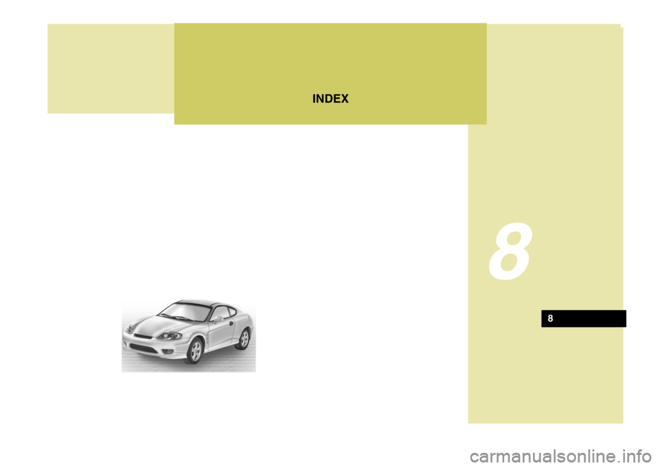 Hyundai Coupe 2004  Instruktionsbog (in Danish) INDEX
8
8  