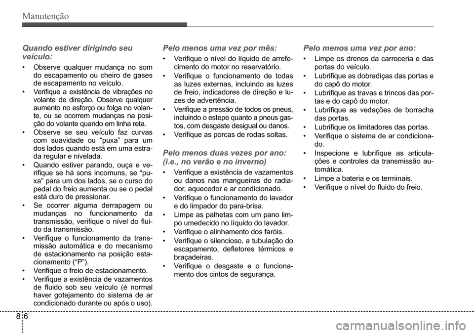Hyundai Creta 2017  Manual do proprietário (in Portuguese) Manutenção   