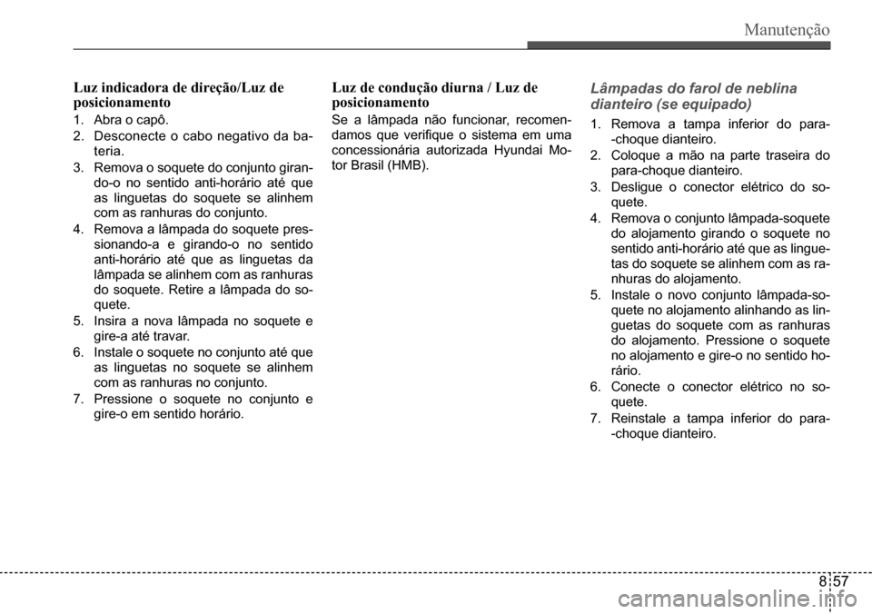 Hyundai Creta 2017  Manual do proprietário (in Portuguese) Manutenção   