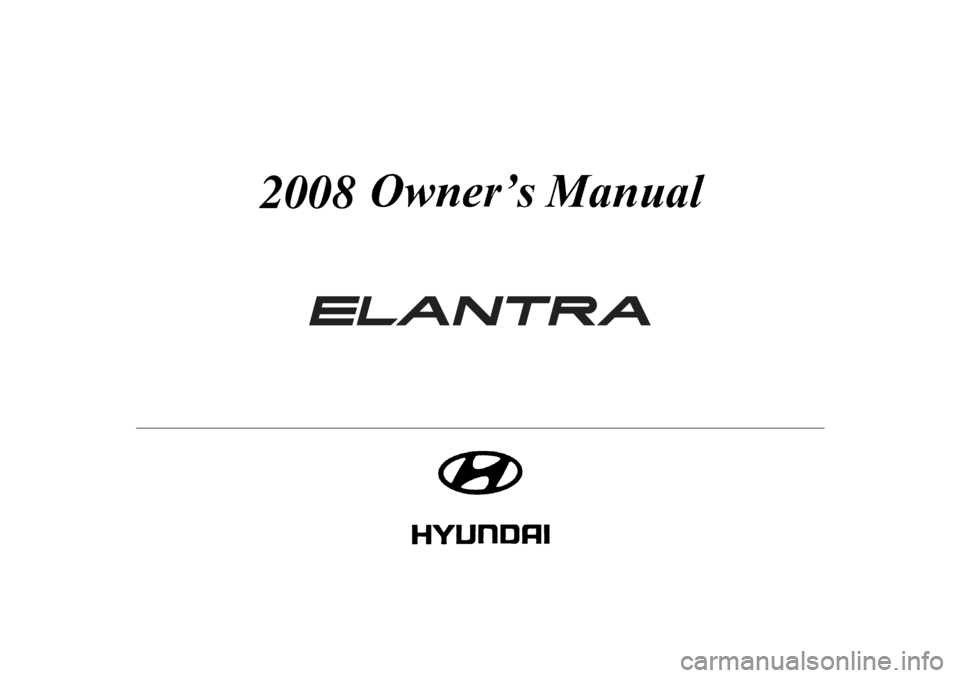 Hyundai Elantra 2008  Owners Manual 