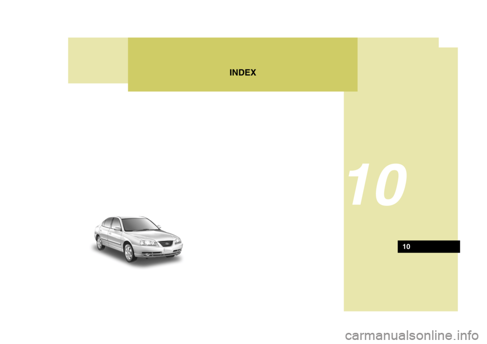 Hyundai Elantra 2006  Owners Manual INDEX
10
10  