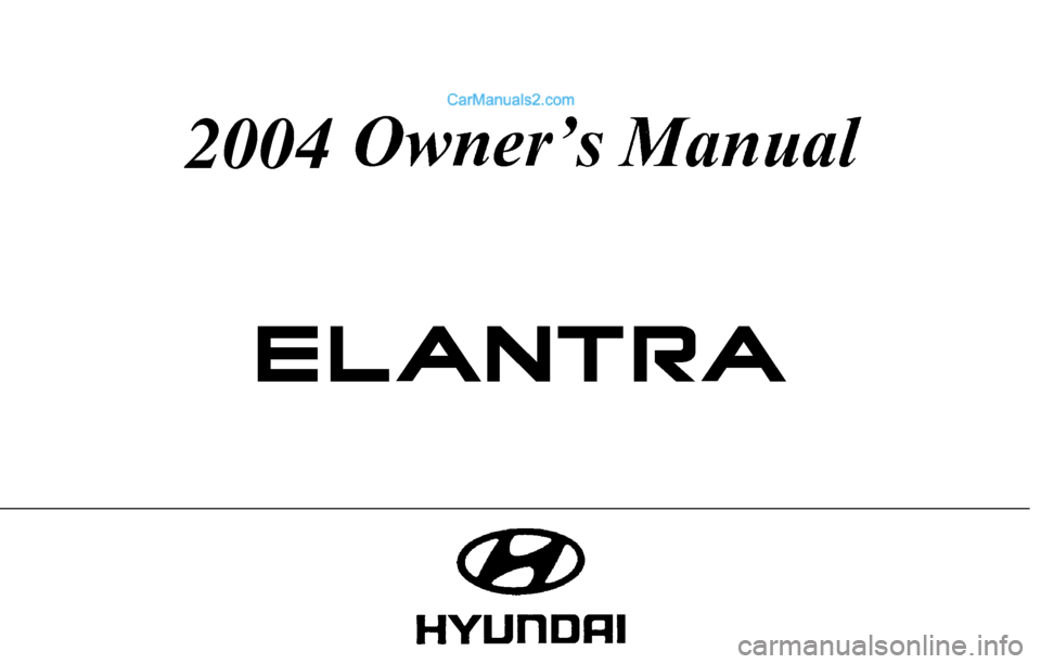 Hyundai Elantra 2004  Owners Manual 2004  