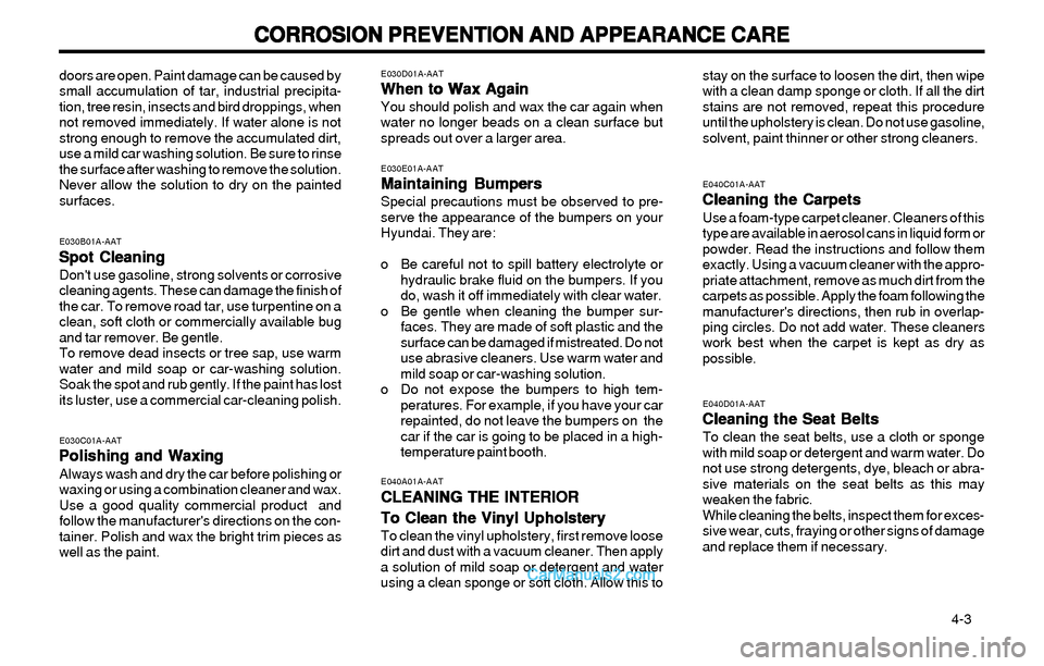 Hyundai Elantra 2003 Owners Manual CORROSION PREVENTION AND APPEARANCE CARE CORROSION PREVENTION AND APPEARANCE CARECORROSION PREVENTION AND APPEARANCE CARE CORROSION PREVENTION AND APPEARANCE CARE
CORROSION PREVENTION AND APPEARANCE C Hyundai Elantra 2003 Owners Manual CORROSION PREVENTION AND APPEARANCE CARE CORROSION PREVENTION AND APPEARANCE CARECORROSION PREVENTION AND APPEARANCE CARE CORROSION PREVENTION AND APPEARANCE CARE
CORROSION PREVENTION AND APPEARANCE C