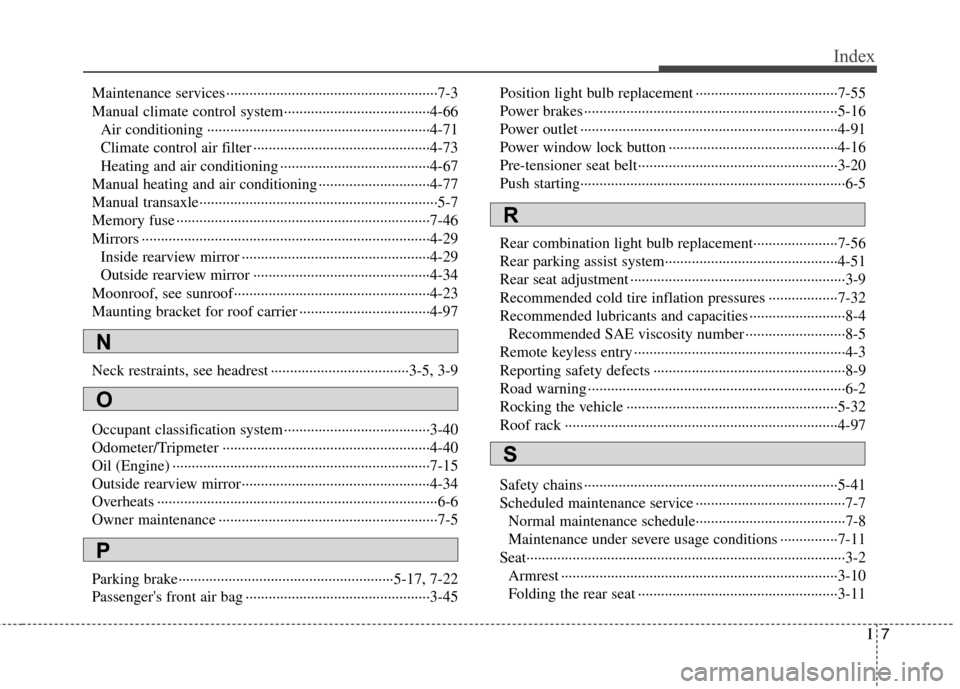 Hyundai Elantra Touring 2011  Owners Manual I7
Index
Maintenance services ·······················································7-3
Manual climate control system·············�