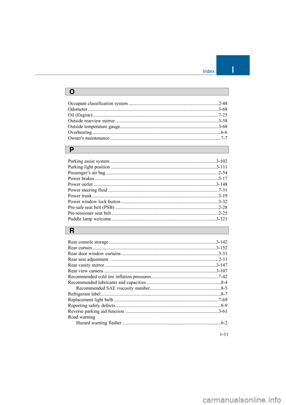 Hyundai Equus 2016  Owners Manual Occupant classification system ........................................................................\
...2-48
Odometer ........................................................................\
....