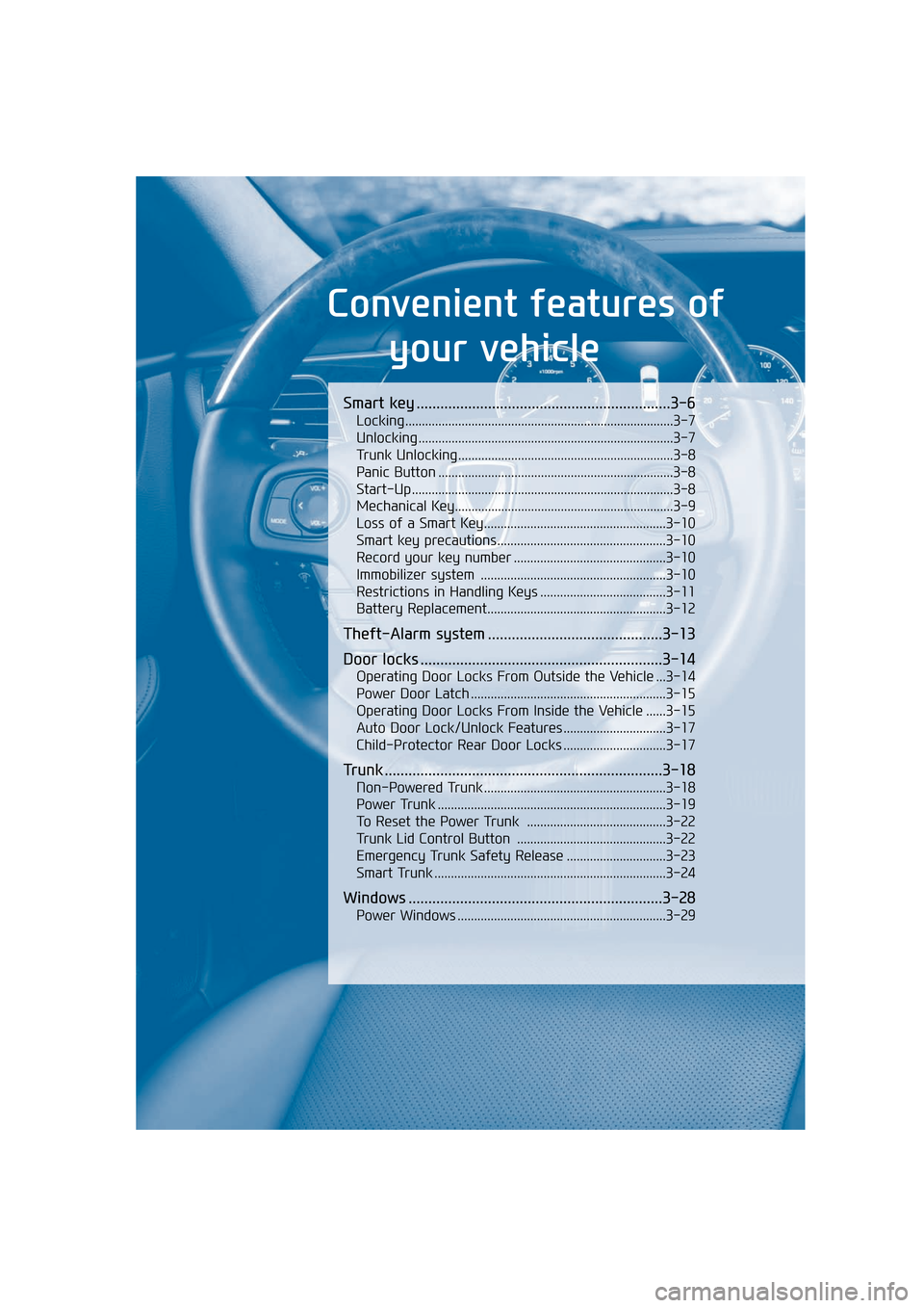 Hyundai Equus 2016 Owners Manual Smart key ................................................................3-6
Locking........................................................................\
.........3-7
Unlocking .................. Hyundai Equus 2016 Owners Manual Smart key ................................................................3-6
Locking........................................................................\
.........3-7
Unlocking ..................