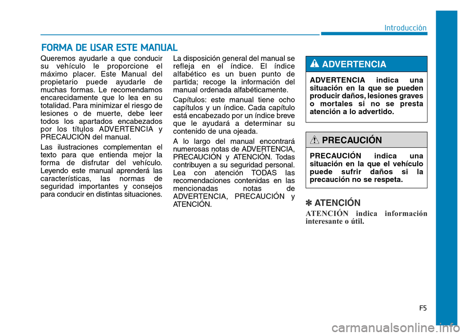 Hyundai Genesis 2016 Manual del propietario (in Spanish) Queremos ayudarle a que conducir
su vehículo le proporcione el
máximo placer. Este Manual del
propietario puede ayudarle de
muchas formas. Le recomendamos
encarecidamente que lo lea en su
totalidad. Hyundai Genesis 2016 Manual del propietario (in Spanish) Queremos ayudarle a que conducir
su vehículo le proporcione el
máximo placer. Este Manual del
propietario puede ayudarle de
muchas formas. Le recomendamos
encarecidamente que lo lea en su
totalidad.