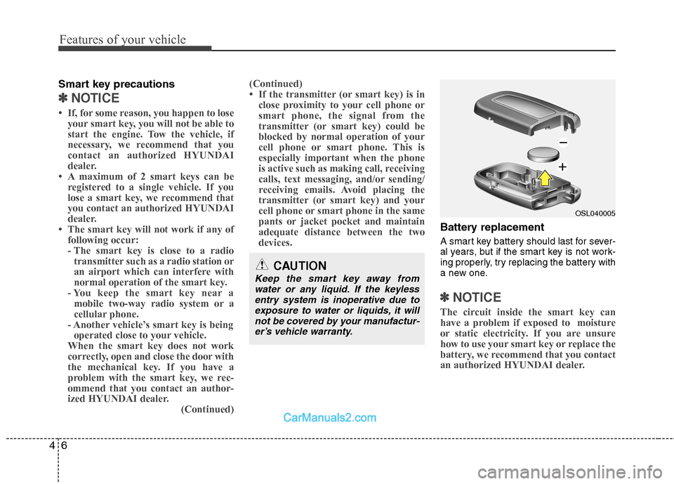 Hyundai Genesis Coupe 2013 Manual PDF Features of your vehicle
6
4
Smart key precautions
✽✽
NOTICE
Hyundai Genesis Coupe 2013 Manual PDF Features of your vehicle
6
4
Smart key precautions
✽✽
NOTICE