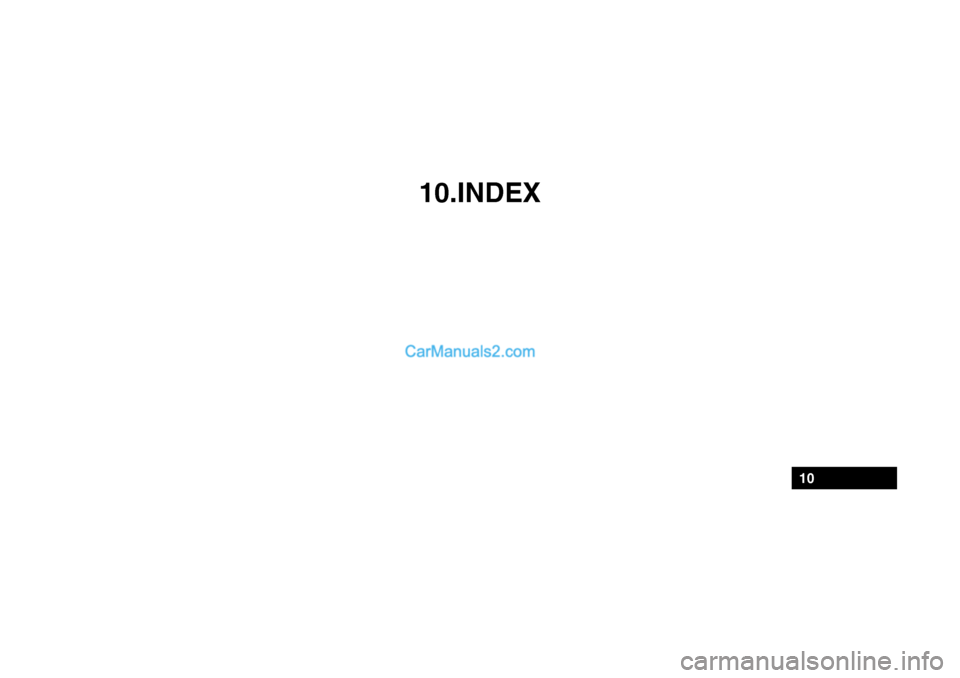 Hyundai Getz 2004 Owners Manual 10.INDEX
10 Hyundai Getz 2004 Owners Manual 10.INDEX
10